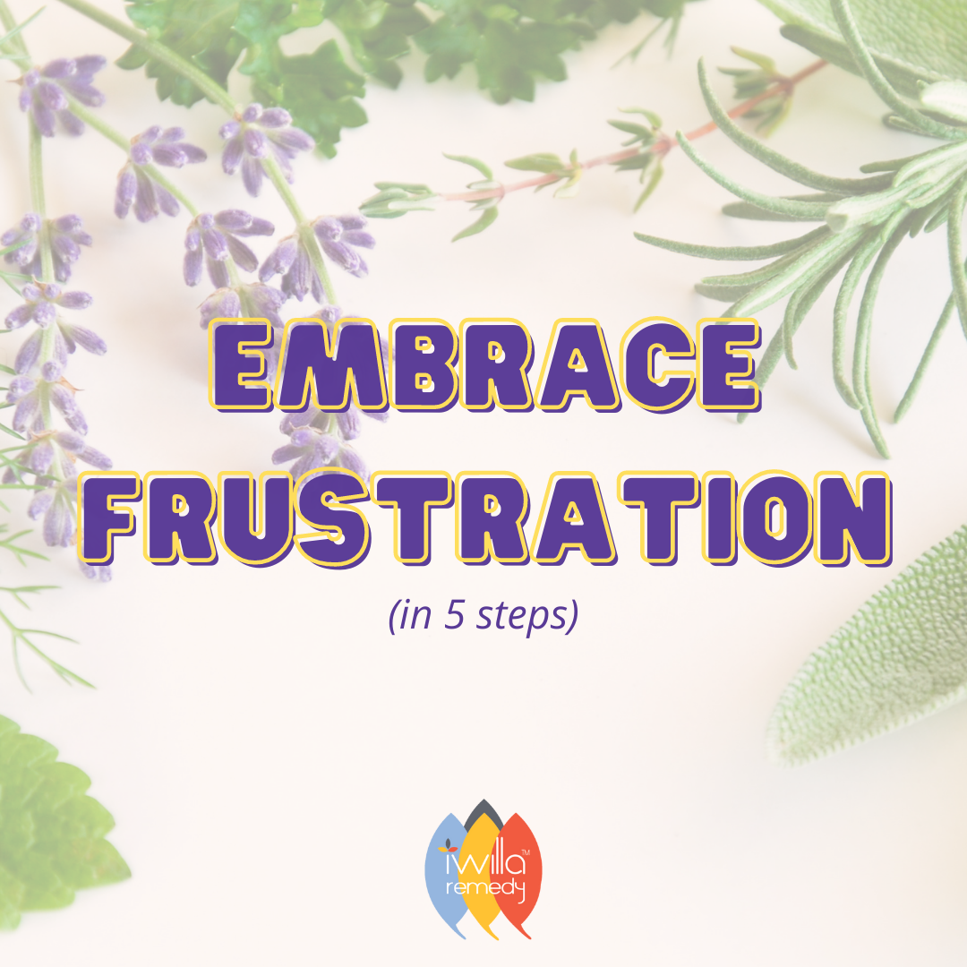 Frustrated Much? 5 reasons to embrace it