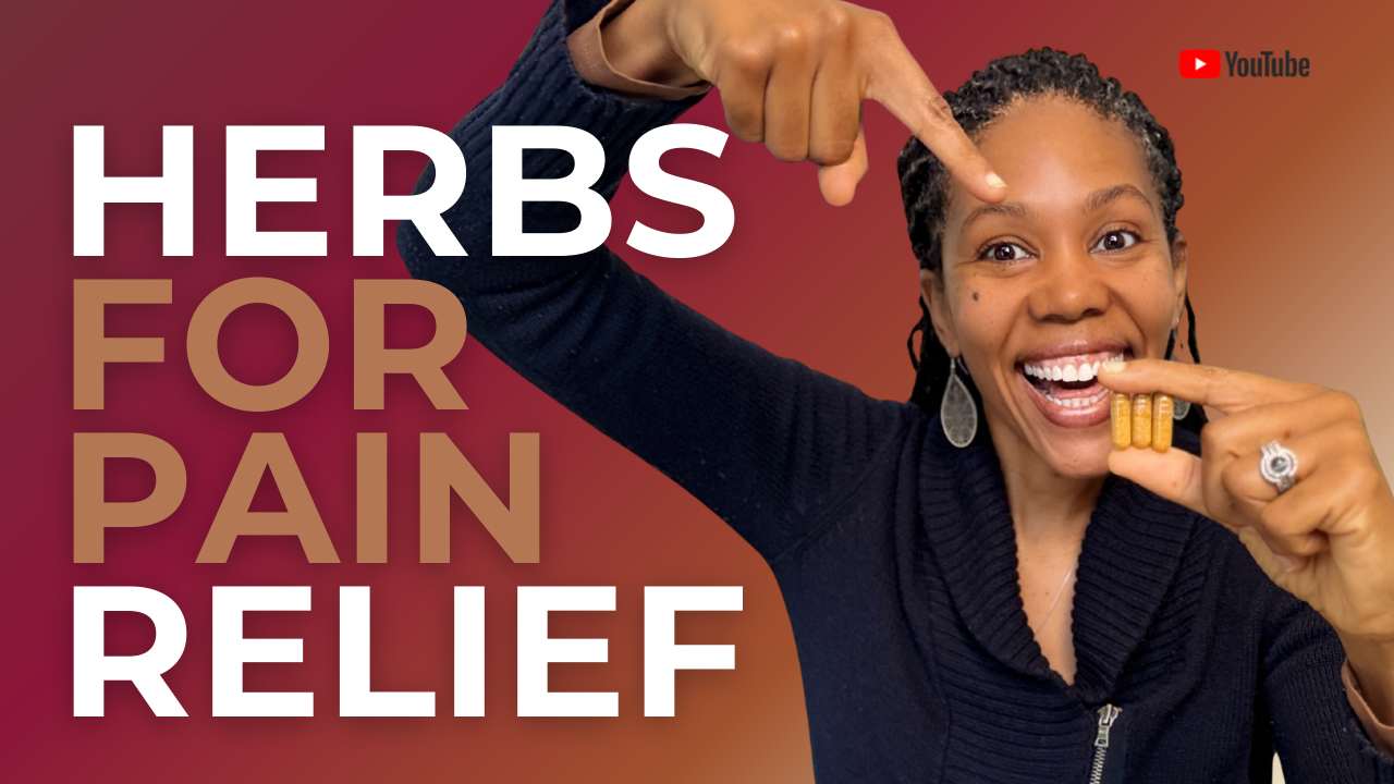 7 Herbs for Pain Relief: Cramps, Inflammation & Nerve Pain