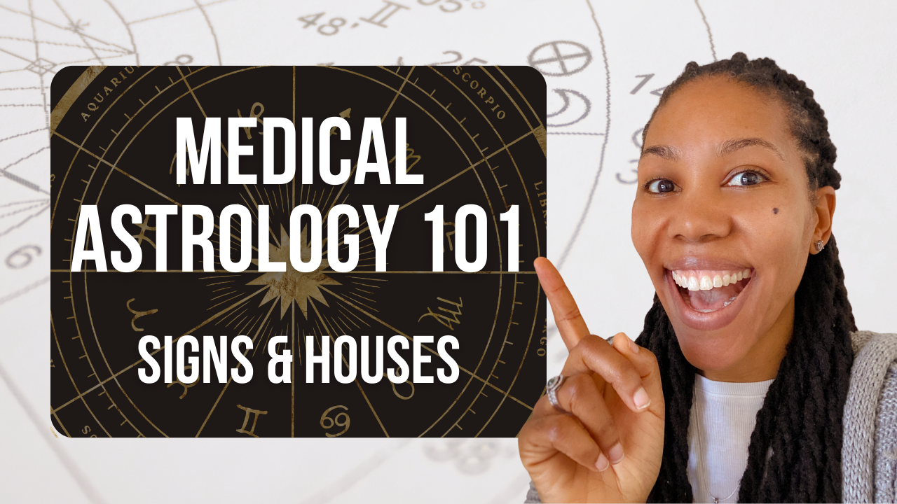 Medical Astrology 101: Signs and Houses