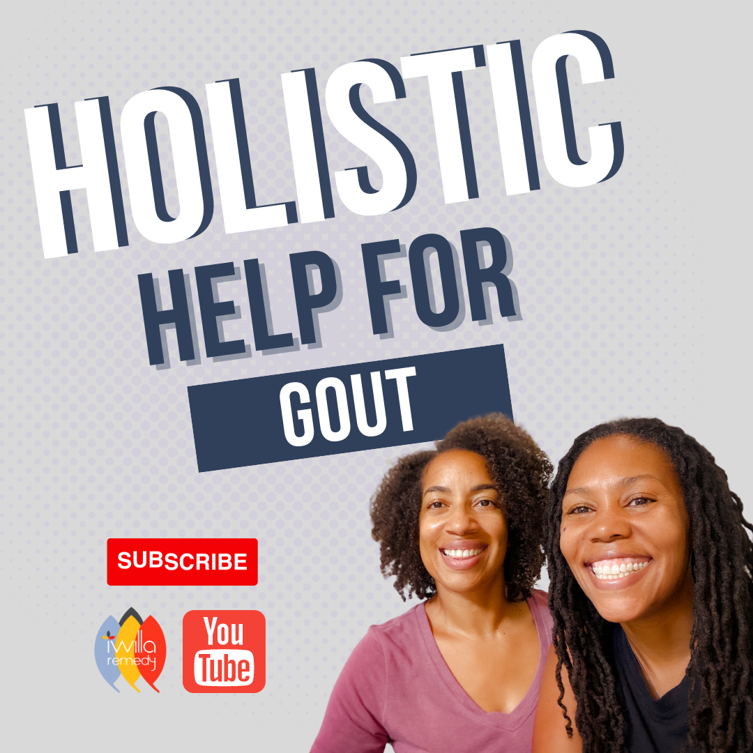 Gout: An Herbal Medicine for the Soul Case Study