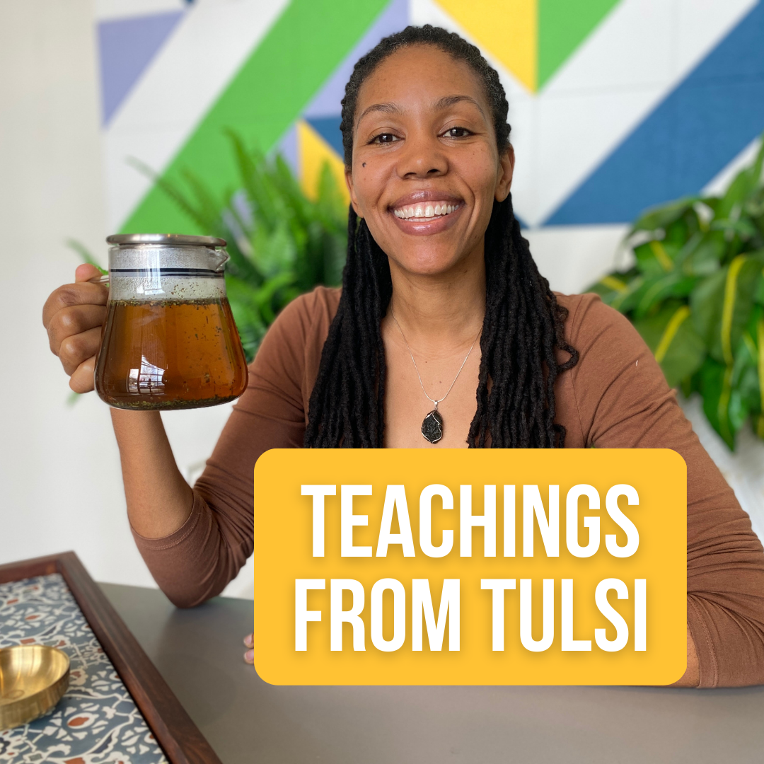 Teachings From Tulsi